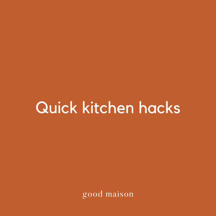 Quick Kitchen Hacks for the Modern Homecook